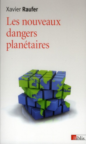 Les nouveaux dangers planétaires. Chaos mondial, décèlement précoce