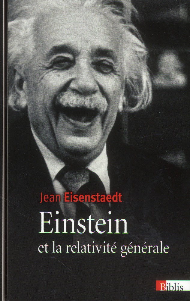 Einstein et la relativité générale. Les chemins de l'espace-temps