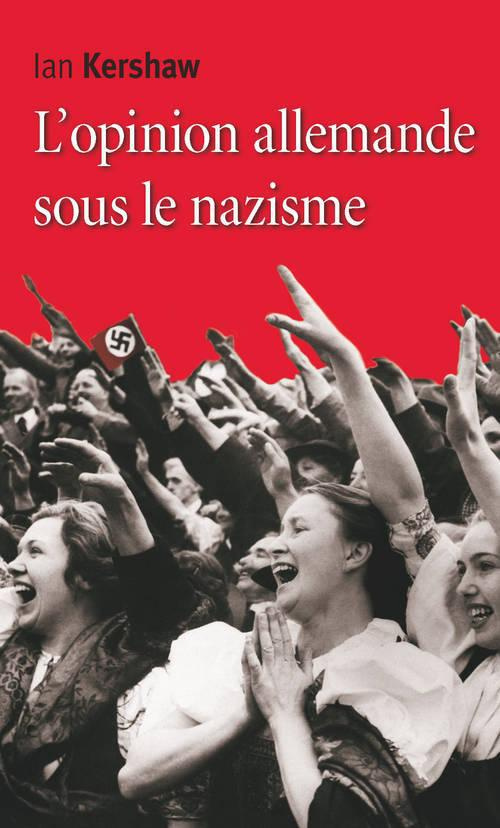 L'opinion allemande sous le nazisme. Bavière 1933-1945
