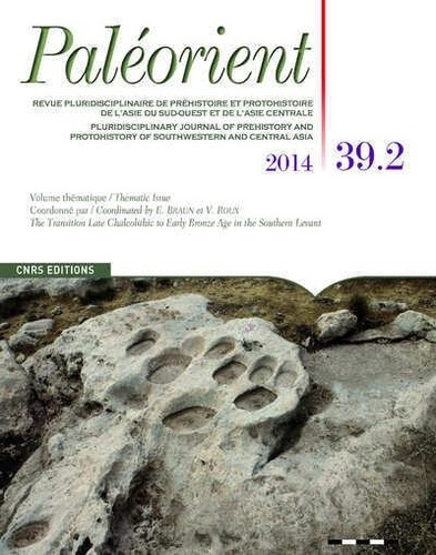 Paléorient N° 39-1/2013 : The transition late chalcolithic to early bronze age in the southern levan