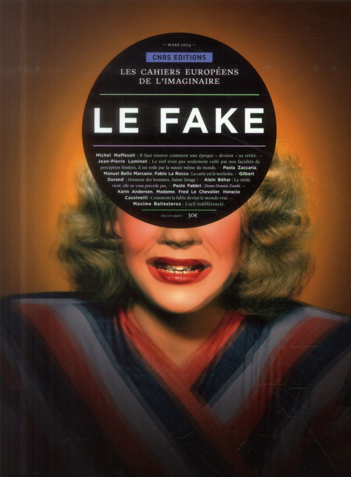 Les cahiers européens de l'imaginaire N° 6, Mars 2014 : Le fake