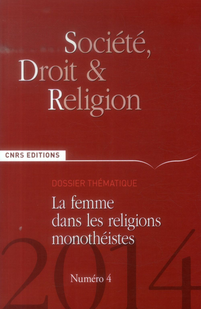 Société, droit et religion N° 4/2014 : La femme dans les religions monothéistes