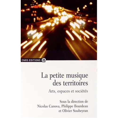 La petite musique des territoires. Arts, espaces et sociétés