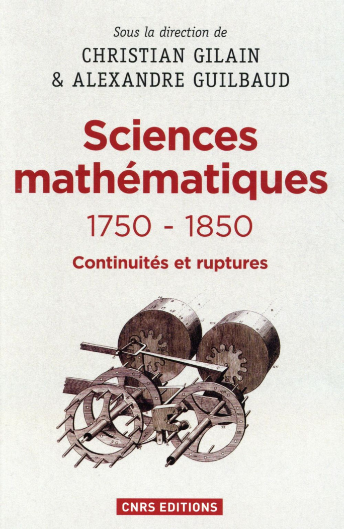 Sciences mathématiques 1750-1850. Continuités et ruptures