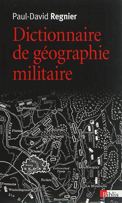 Dictionnaire de géographie militaire