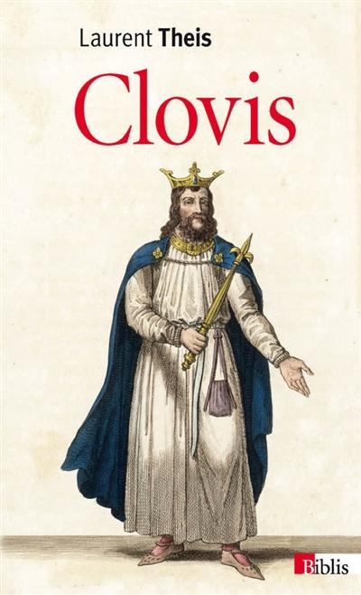 Clovis. De l'histoire au mythe