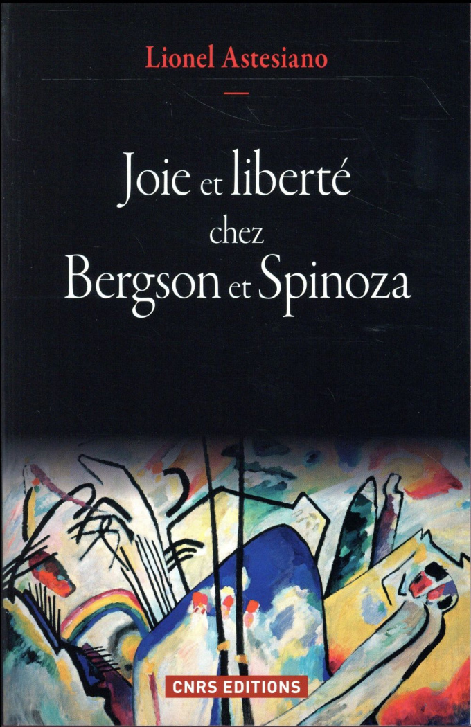 Joie et liberté chez Bergson et Spinoza