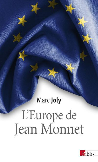 L'Europe de Jean Monnet. Eléments pour une sociologie historique de la construction européenne