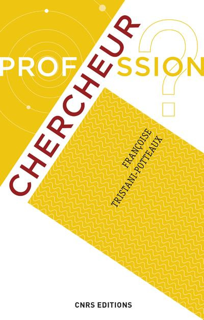 Profession chercheurs