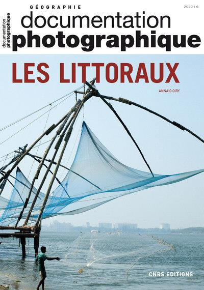 La Documentation photographique N° 8138/2020-6 : Les littoraux