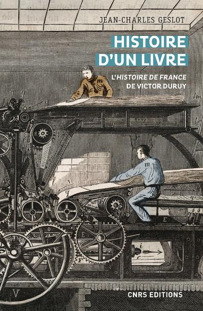 Histoire d'un livre. L'histoire de France de Victor Duruy