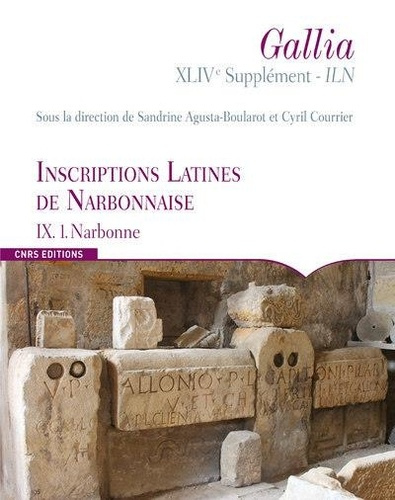 Inscriptions latines de Narbonnaise (ILN). Volume 9, Narbonne