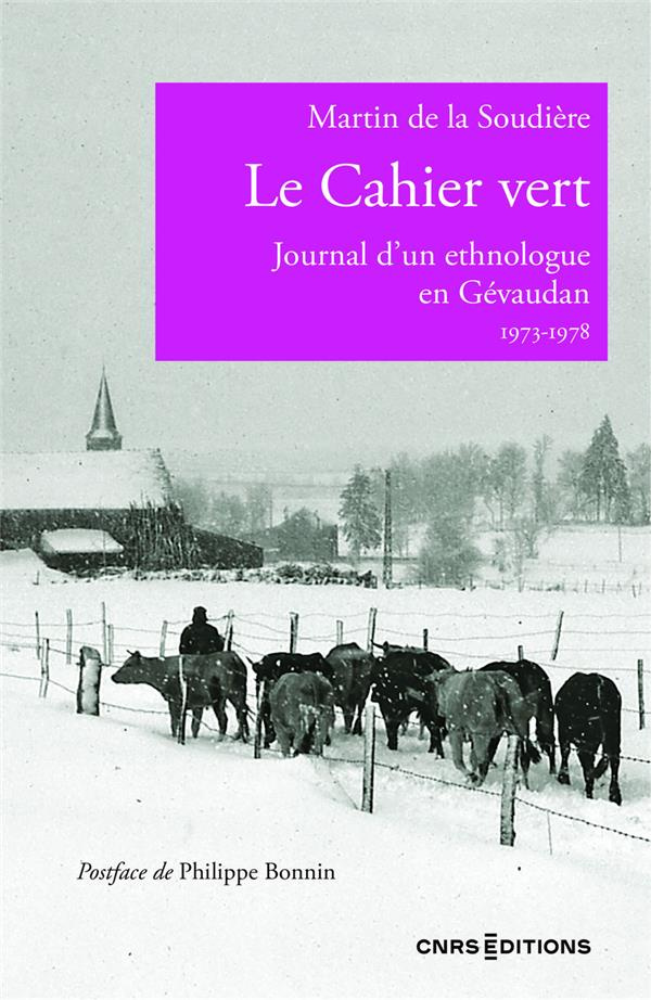 Le cahier vert. Journal d'un éthnologue en Gévaudan 1973-1978