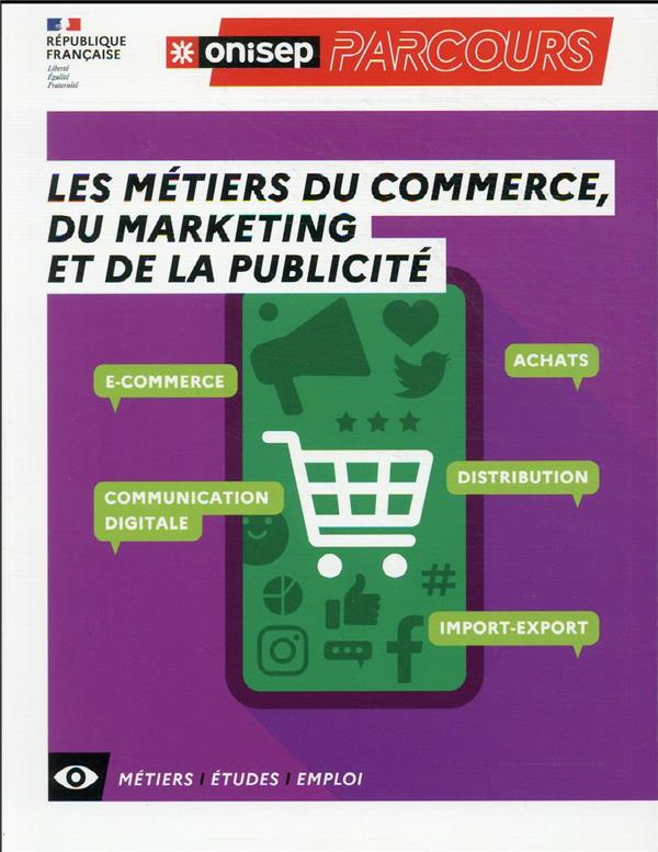 Les métiers du commerce, du marketing et de la publicité