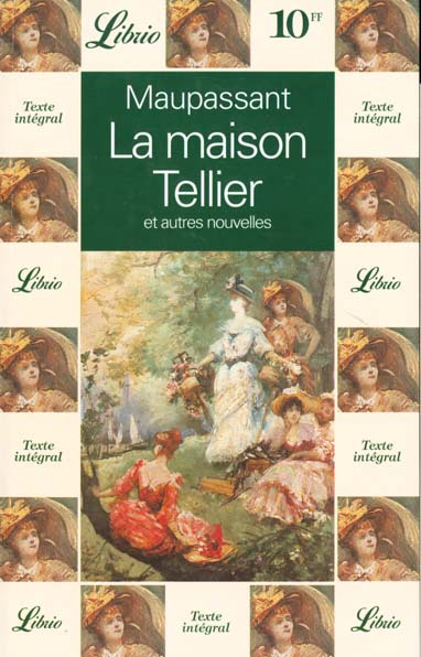 La maison Tellier. Et autres nouvelles