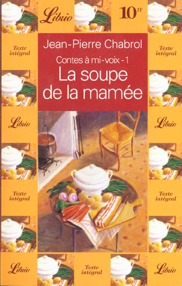 Contes à mi-voix Tome 1 : La soupe de la mamée