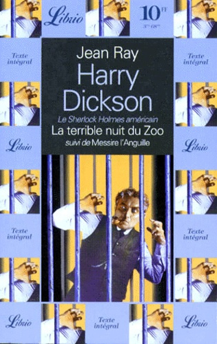 Harry Dickson : La terrible nuit du zoo suivi de Messire l'anguille