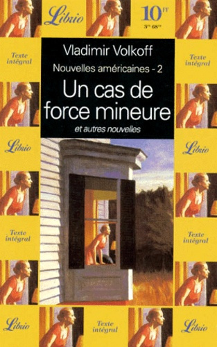NOUVELLES AMERICAINES. Tome 2, Un cas de force mineure et autres nouvelles