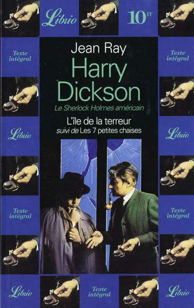 Harry Dickson : L'île de la terreur, Suivi de Les sept petites chaises
