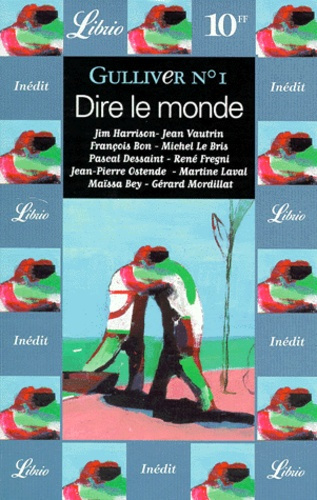 GULLIVER NUMERO 1 : DIRE LE MONDE