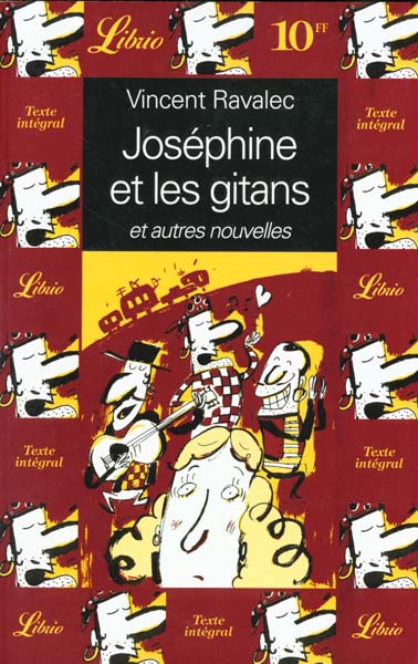 Joséphine et les gitans. Et autres nouvelles