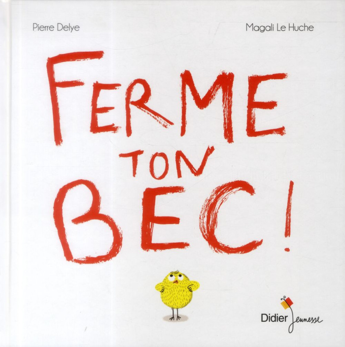 Ferme ton bec !