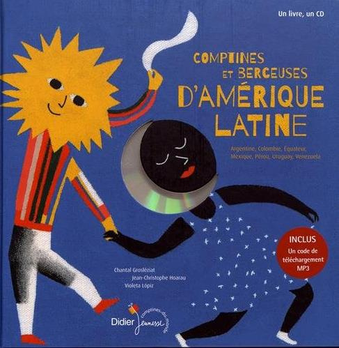 Comptines et berceuses d'Amérique latine. Avec 1 CD audio MP3
