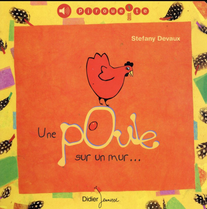 Une poule sur un mur...