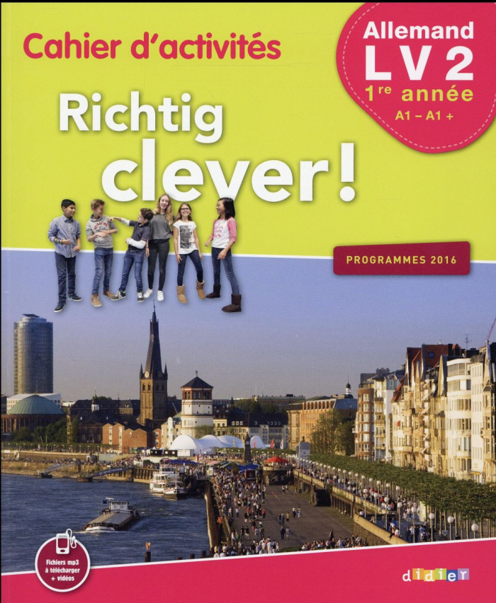Allemand 5e LV2 A1-A1  Richtig clever ! Cahier d'activités, Edition 2016