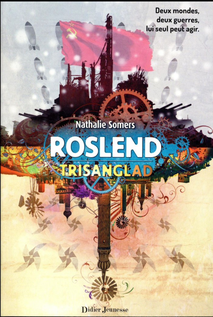 Roslend Tome 2 : Trisanglad. La bataille de Stalingrad