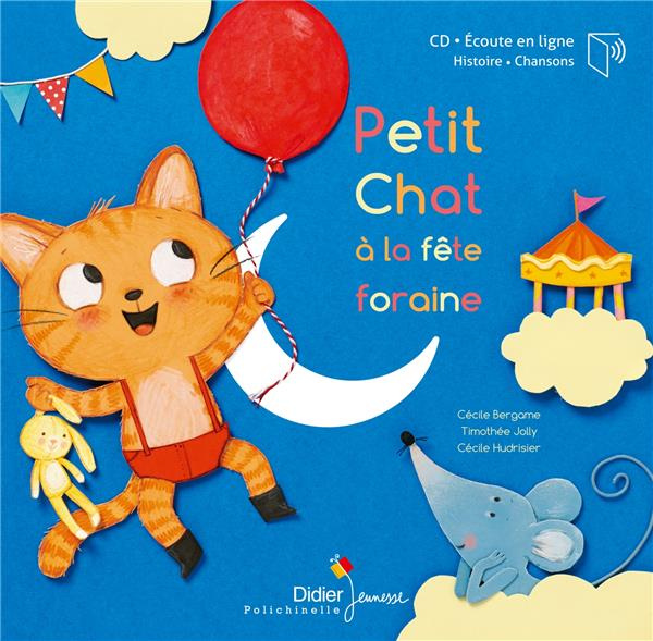 Petit Chat à la fête foraine. Avec 1 CD audio