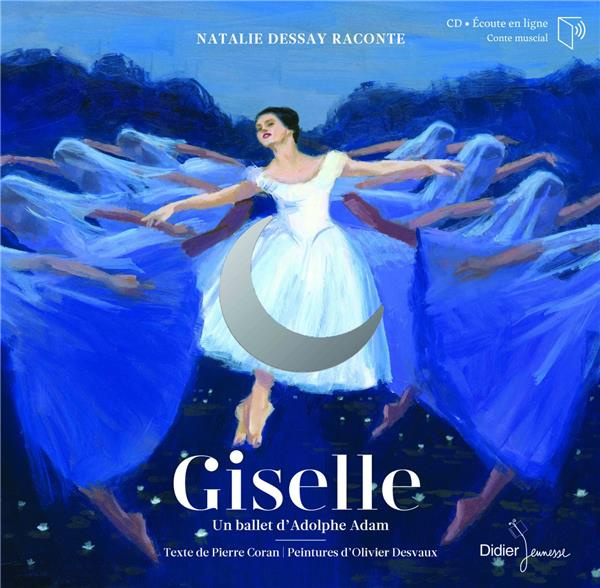 Giselle. Un ballet d'Adolphe Adam, avec 1 CD audio