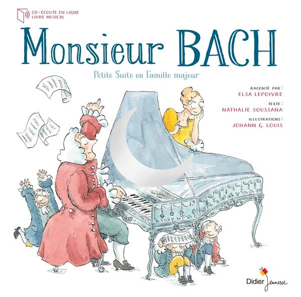 Monsieur Bach. Petite Suite en Famille majeur, avec 1 CD audio