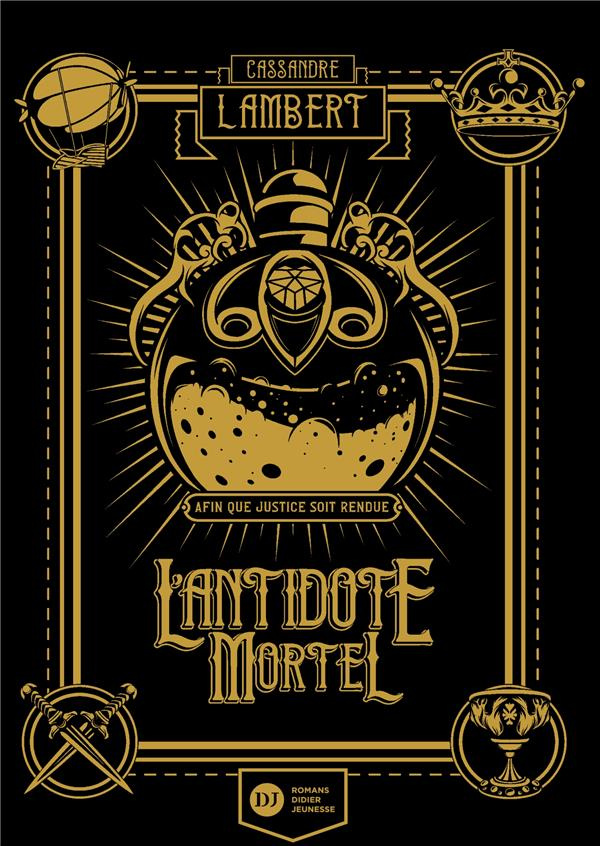 L'antidote mortel Tome 1 : Afin que justice soit rendue