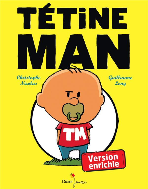 Tétine man : Version enrichie