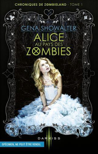 Chroniques de Zombieland/1Alice au pays des zombies