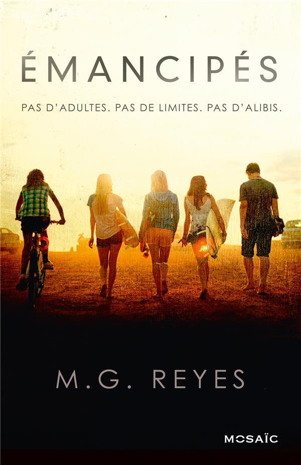 Emancipés - Pas d'adultes, pas de limites, pas d'alibis