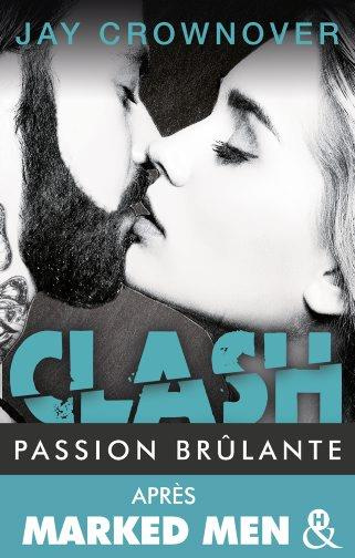 Clash Tome 1 : Passion brûlante