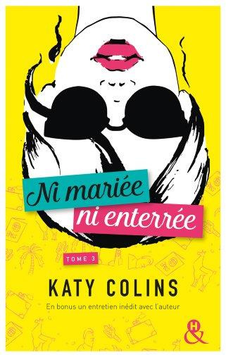 Ni mariée ni enterrée Tome 3 : Grandir (sans doute)