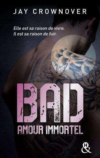 Bad Tome 4 : Amour immortel