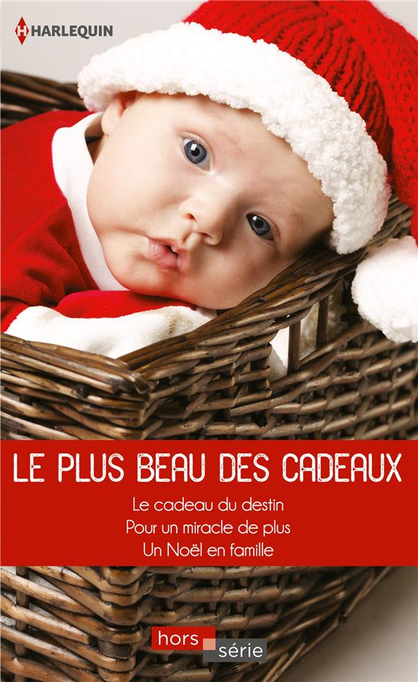 LE PLUS BEAU DES CADEAUX - LE CADEAU DU DESTIN - POUR UN MIRACLE DE PLUS... - UN NOEL EN FAMILLE