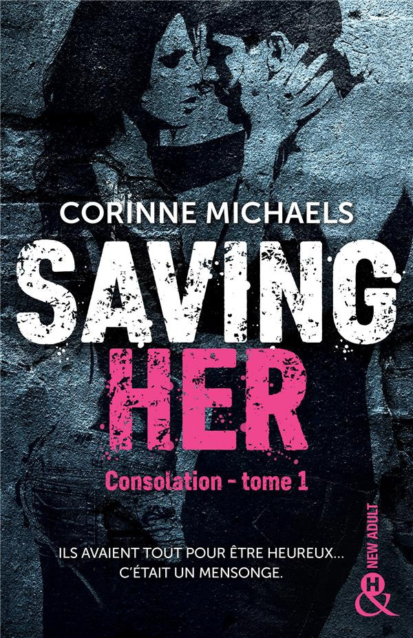 Consolation Tome 1 : Saving Her