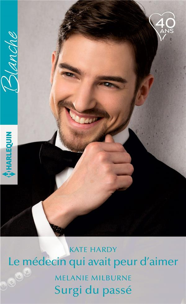 LE MEDECIN QUI AVAIT PEUR D'AIMER - SURGI DU PASSE