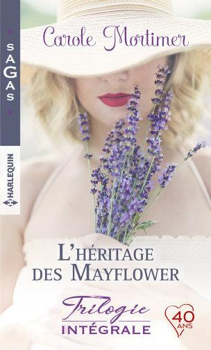 L'HERITAGE DES MAYFLOWER - LE FEU D'UN REGARD - ETRANGE ATTIRANCE - TROUBLANT ENNEMI