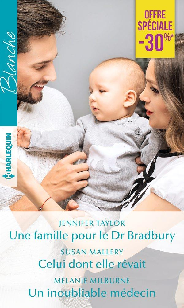 UNE FAMILLE POUR LE DR BRADBURY - CELUI DONT ELLE REVAIT - UN INOUBLIABLE MEDECIN