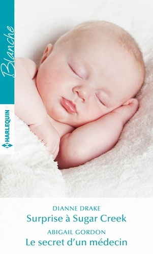 Surprise à Sugar Creek ; Le secret d'un médecin