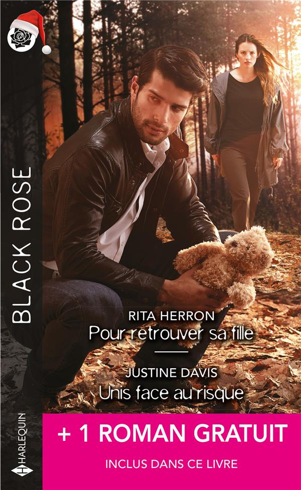 Pour retrouver sa fille ; Unis face au risque. Avec un roman gratuit : Mission sous tension