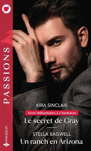 Le secret de Gray ; Un ranch en Arizona