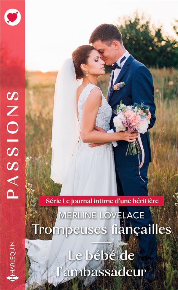 Trompeuses fiançailles ; Le bébé de l'ambassadeur