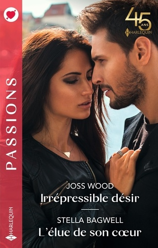 Irrépressible désir ; L'élue de son coeur